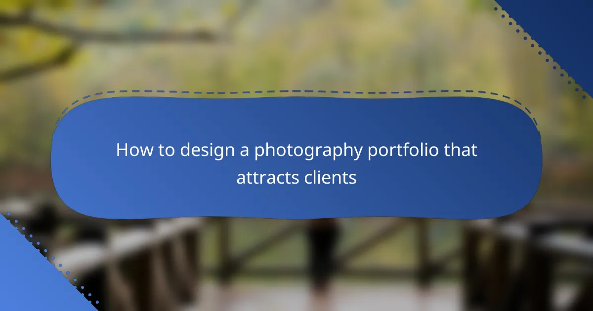 How to design a photography portfolio that attracts clients