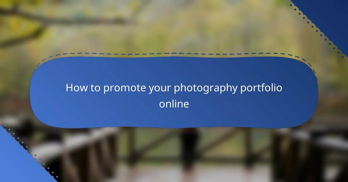 How to promote your photography portfolio online